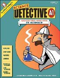 Science Detective A1 Higher-Order Thinking Reading Writing in Science  9780894558351 Front Cover