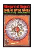 Hildegard of Bingen's Book of Divine Works With Letters and Songs cover art