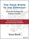 Four Steps to the Epiphany Successful Strategies for Products That Win  9781119690351 Front Cover