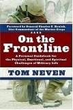 On the Frontline A Personal Guidebook for the Physical, Emotional, and Spiritual Challenges of Military Life 2006 9781400073351 Front Cover