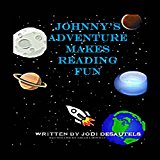 Johnny's Adventure Makes Reading Fun 2013 9781483988351 Front Cover