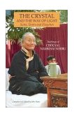 Crystal and the Way of Light Sutra, Tantra, and Dzogchen