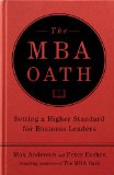 MBA Oath Setting a Higher Standard for Business Leaders cover art