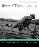 River of Traps: A Village Life A New York Times Notable Book cover art