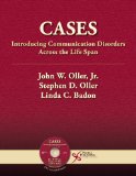 Cases Introducing Communication Disorders Across the Life Span  9781597560351 Front Cover