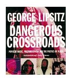 Dangerous Crossroads Popular Music, Postmodernism and the Poetics of Place 1997 9781859840351 Front Cover