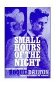 Small Hours of the Night Selected Poems of Roque Dalton cover art