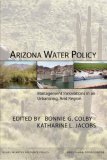 Arizona Water Policy Management Innovations in an Urbanizing, Arid Region cover art