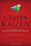 Gemba Kaizen: a Commonsense Approach to a Continuous Improvement Strategy, Second Edition 