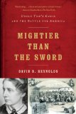 Mightier Than the Sword Uncle Tom's Cabin and the Battle for America 2012 9780393342352 Front Cover