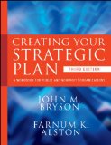 Creating Your Strategic Plan A Workbook for Public and Nonprofit Organizations