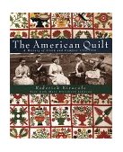 American Quilt A History of Cloth and Comfort, 1750-1950 2004 9780517575352 Front Cover