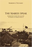 Seabees Speak Interviews with the Can Do Veterans of World War II 2007 9780595456352 Front Cover