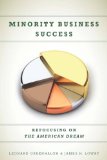 Minority Business Success Refocusing on the American Dream  9780804774352 Front Cover