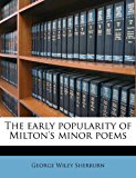 Early Popularity of Milton's Minor Poems 2010 9781171677352 Front Cover