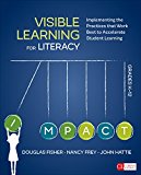 Visible Learning for Literacy, Grades K-12 Implementing the Practices That Work Best to Accelerate Student Learning  9781506332352 Front Cover