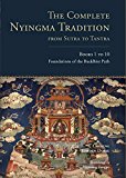 Complete Nyingma Tradition from Sutra to Tantra, Books 1 To 10 Foundations of the Buddhist Path cover art