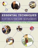 Essential Techniques for Healthcare Managers 