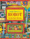 Ralph Masiello's Robot Drawing Book 2011 9781570915352 Front Cover