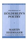 Elucidations of Holderin&#39;s Poetry 