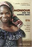 Monique and the Mango Rains Two Years with a Midwife in Mali cover art