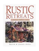 Rustic Retreats A Build-It-Yourself Guide  9781580170352 Front Cover