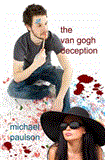 Van Gogh Deception 2010 9781602151352 Front Cover