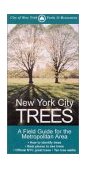 New York City Trees A Field Guide for the Metropolitan Area cover art
