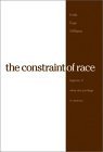 Constraint of Race Legacies of White Skin Privilege in America cover art