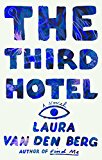 Third Hotel A Novel  9780374168353 Front Cover