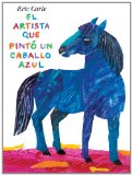 Artist Who Painted a Blue Horse 2011 9780399257353 Front Cover