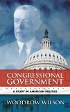 Congressional Government A Study in American Politics cover art
