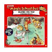 Magic School Bus Blows Its Top: a Book about Volcanoes 1996 9780590508353 Front Cover