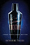 Cosmic Cocktail Three Parts Dark Matter cover art