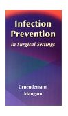 Infection Prevention in Surgical Settings  9780721690353 Front Cover
