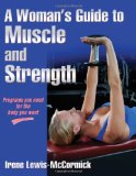 Woman's Guide to Muscle and Strength 2012 9780736090353 Front Cover