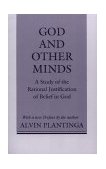 God and Other Minds A Study of the Rational Justification of Belief in God cover art