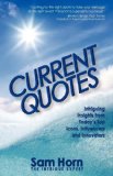 Current Quotes, Intriguing Insights from Today's Top Icons, Influencers and Innovators 2011 9780983500353 Front Cover