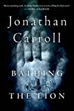 Bathing the Lion  9781250078353 Front Cover