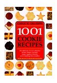 1001 Cookie Recipes The Ultimate A-to-Z Collection of Bars, Drops, Crescents, Snaps, Squares, Biscuits, and Everything That Crumbles  9781884822353 Front Cover