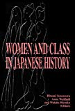 Women and Class in Japanese History  9781929280353 Front Cover