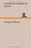 Franï¿½ois le Bossu 2012 9783849142353 Front Cover
