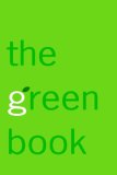 Green Book The Everyday Guide to Saving the Planet One Simple Step at a Time 2007 9780307381354 Front Cover