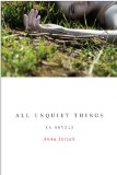 All Unquiet Things 2010 9780385738354 Front Cover