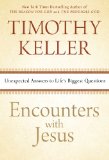 Encounters with Jesus Unexpected Answers to Life's Biggest Questions cover art
