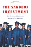 Sandbox Investment The Preschool Movement and Kids-First Politics cover art