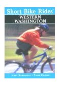 Western Washington - Short Bike Rides 3rd 1999 9780762704354 Front Cover