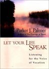 Let Your Life Speak Listening for the Voice of Vocation cover art