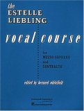 Estelle Liebling Vocal Course Mezzo-Soprano and Contralto  9780793506354 Front Cover