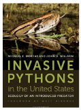 Invasive Pythons in the United States Ecology of an Introduced Predator 2011 9780820338354 Front Cover